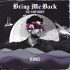 Bring Me Back (Remixes) - Miles Away