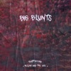 Big Blunts (feat. Kelvin Terrell) - Single