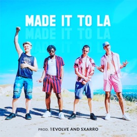 Made it to LA (feat. Jason Biyo & Uriah) 1Evolve