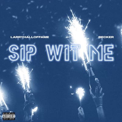 Sip Wit Me (feat. Becker) - Single