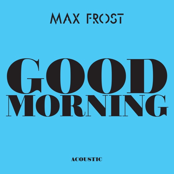 Cover artwork for Good Morning (Acoustic)