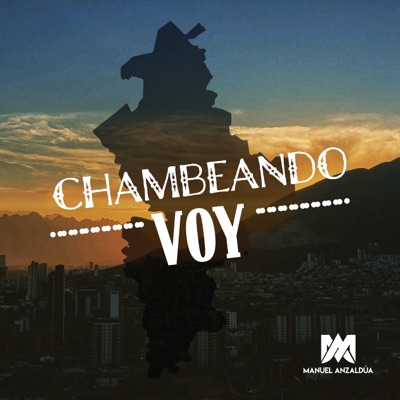 Chambeando voy - Single