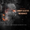 Ambivalent Mindset - EP