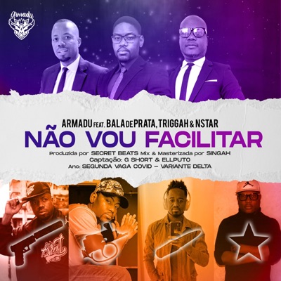 Não vou facilitar (feat. Bala de Prata & Triggah) - Single