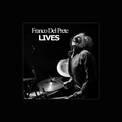 Listen to Franco Del Prete Lives, watch music videos, read bio, see tour dates & more!