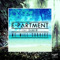 E-Partment - We Will Survive (feat. DannyM) [Sl1Kz Remix]