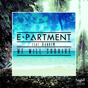 We Will Survive (Remixes) [feat. DannyM] - EP