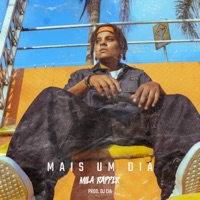 Mais um Dia - Single - Mila Rapper & DJ Cia
