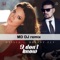 I Don't Know (feat. Deejay Fly) [MD DJ Cut Remix] - Otilia lyrics