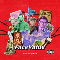 Face Value - Jason Chu & Alan Z