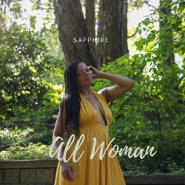All Woman (feat. Madmannise) Sapphire