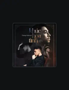 Listen to Dương Edward, watch music videos, read bio, see tour dates & more!