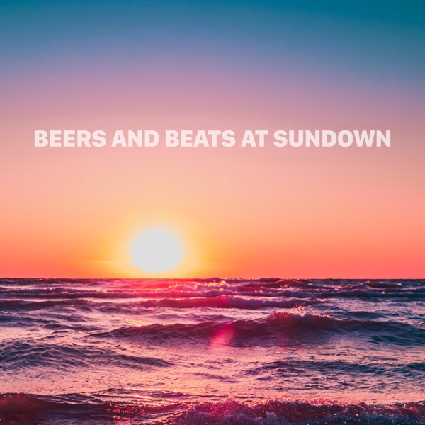 Beers and Beats at Sundown