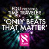 Only Beats That Matter - Single