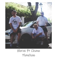 Planchao' (feat. Chano) - Single - Horux