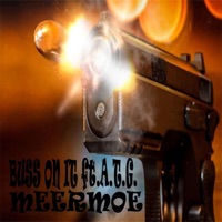 Buss On IT (feat. A.T.G.) - Single - Meermoe