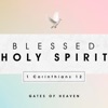 Blessed Holy Spirit: 1 Corinthians 12