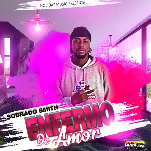 Enfermo De Amor (feat. Sobrado Smith_)