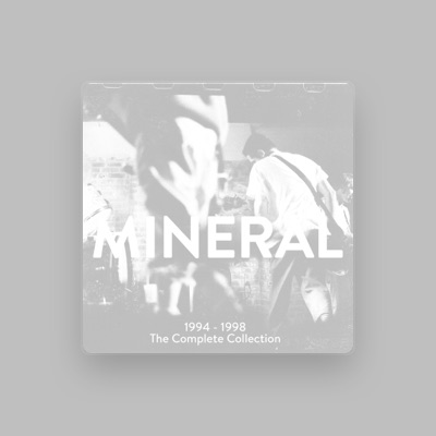 Listen to Mineral, watch music videos, read bio, see tour dates & more!