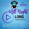 All night long (feat. Thir13een) [Radio Edit] [Radio Edit] - Single