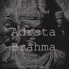 Adrsta & Brahma - Single