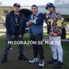 Mi corazón se muere (feat. David Espinoza & El Nardo) - Single