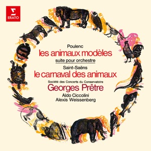 Poulenc: Les Animaux modèles - Saint-Saëns: Le Carnaval des animaux