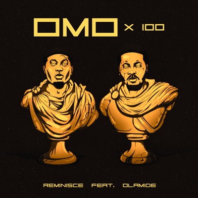 Omo X 100 (feat. Olamide) - Single