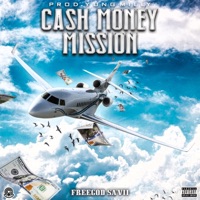 Cash Money Mission - Single - FreeGod Sa'Vii