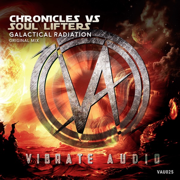 Galactical Radiation (Extended Mixes) [Chronicles vs. Soul Lifters] - Single