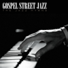 Blessed Assurance (feat. Robin Rorie & Arnett Hayes) - Gospel Street Jazz