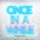 Timeflies - Once In A While