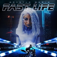 Fast Life - Single - Krystle Maria