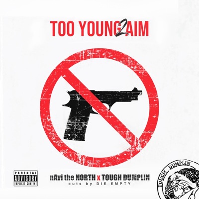 Too Young 2 Aim (feat. Die Empty) - EP