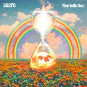 Susto - Time, Love & Fun