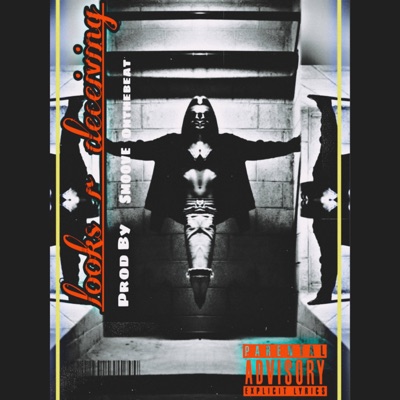 Looks R Deceiving - Single