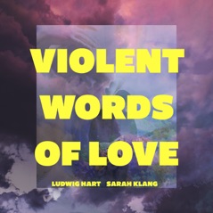 Violent Words of Love - Single