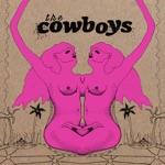 The Cowboys - Say Hello To the Sun (For Me)