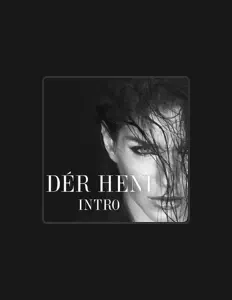 聆聽 Dér Heni、觀看音樂影片、閱讀小傳、查看巡演日期等！