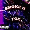 Smoke II (feat. Dad911 & FCE) - Single