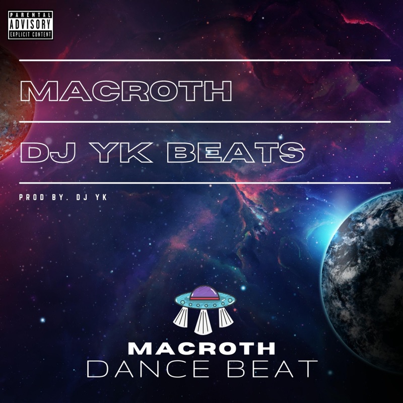 Macroth Dance Beat (feat. Dj Yk Beats) - Macroth: Song Lyrics, Music 