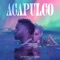 Acapulco (Jay Robinson Remix) - Jason Derulo lyrics