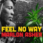 Marlon Asher - Feel No Way