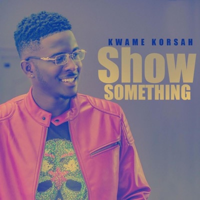 Show Something - Single