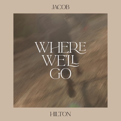 Where We'll Go - Single