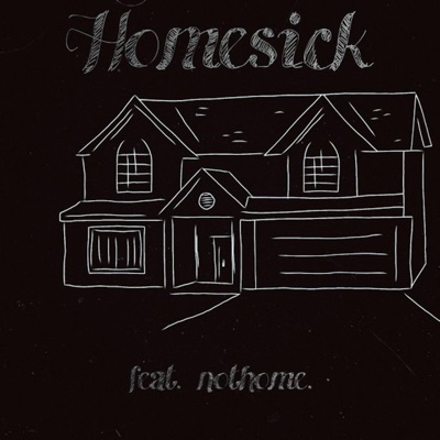 Homesick (feat. Not Home.) - Single