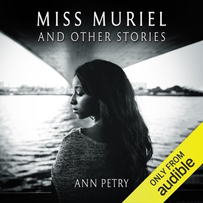 Miss Muriel and Other Stories (Unabridged)