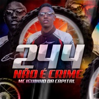 244 Não É Crime - Single - MC Iguinho da Capital