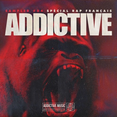 Sampler Addictive #04 Spécial rap français