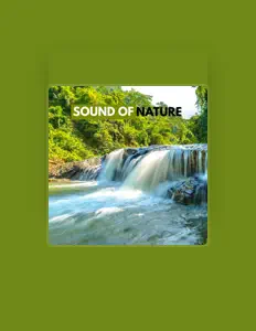 Listen to Sound of Nature, watch music videos, read bio, see tour dates & more!